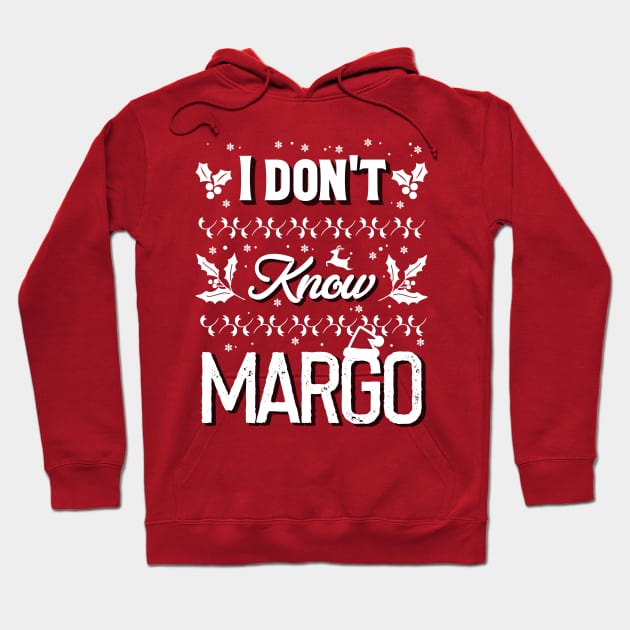 i don't know margo! Hoodie by OniSide